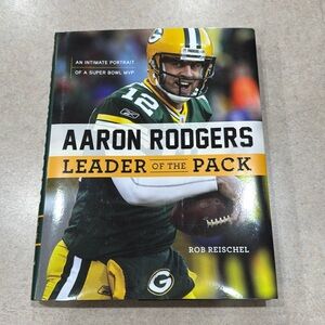 Aaron Rodgers Leader of the Pack Hardcover